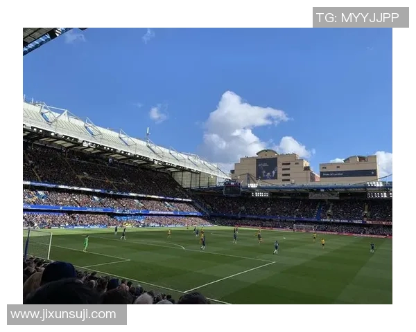 斯坦福桥球场的历史与魅力探索：英超足球的心脏地带